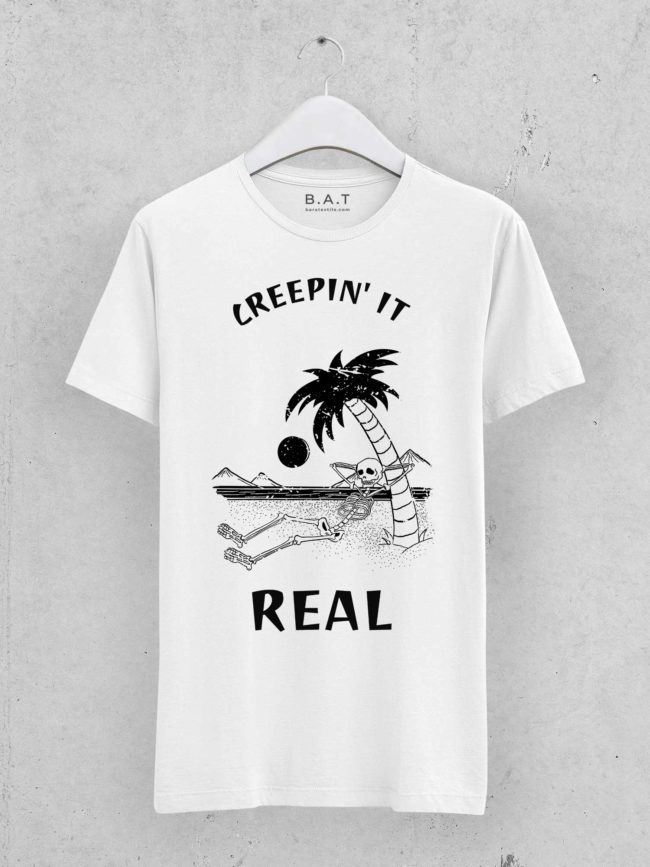 T-shirt Creepin’ it real