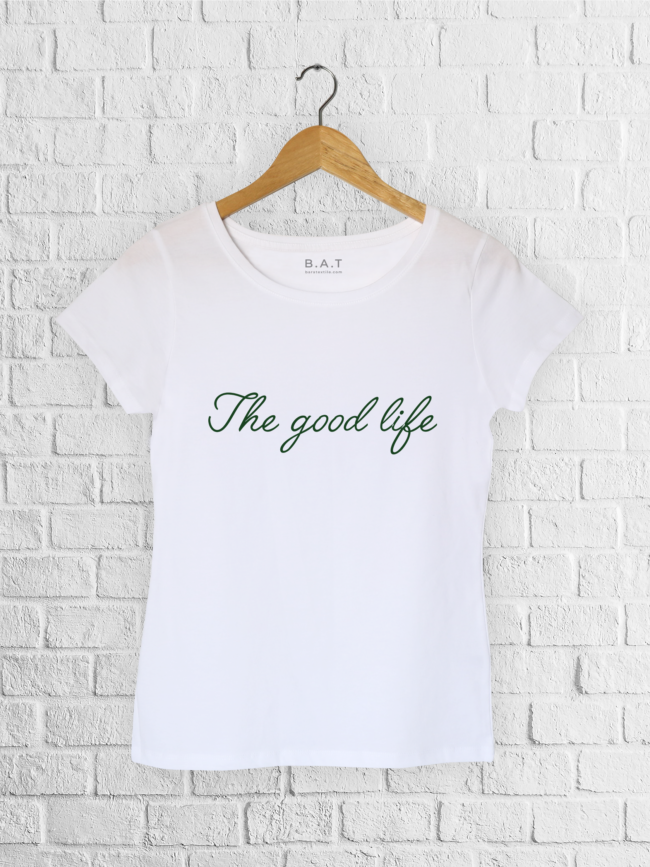T-shirt The good life