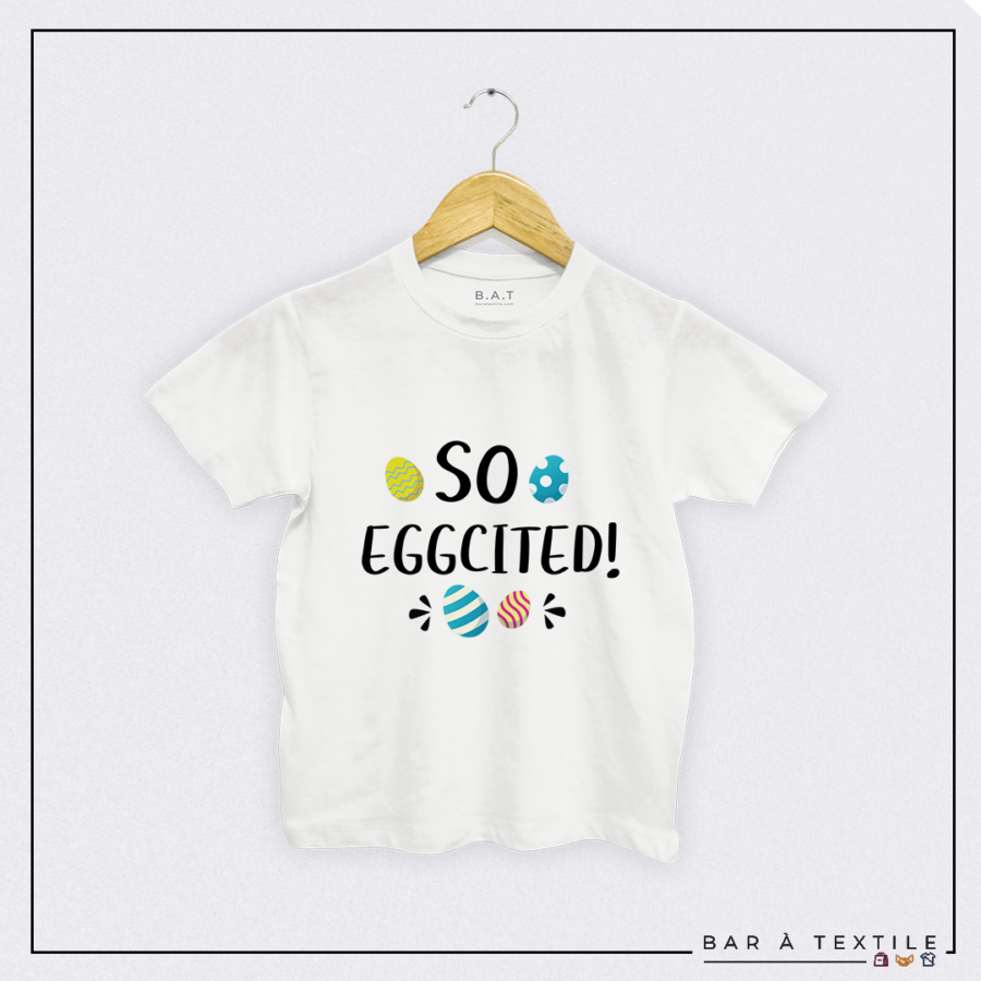 T-shirt So eggcited !