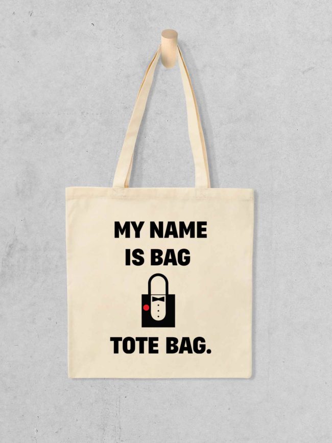 Tote Bag My name is tote bag